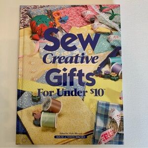 Sew Creative Gifts For Under $10 Book House of White Birches Hardback Sewing VTG